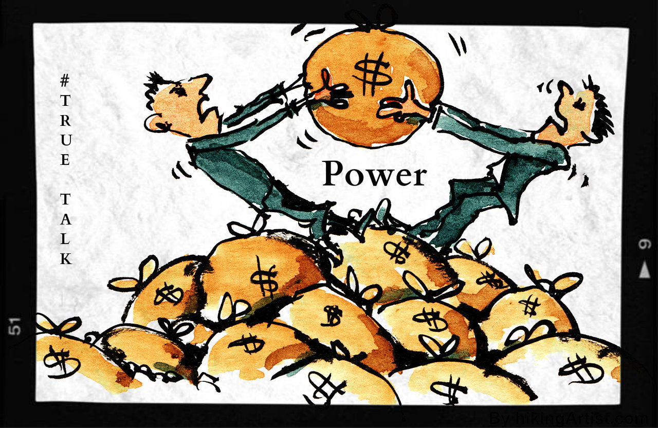 When money talks, the powers that be listen!